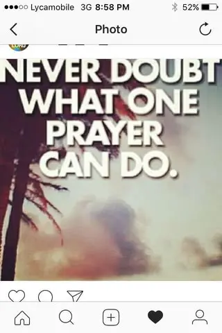 Never doubt what one prayer can do